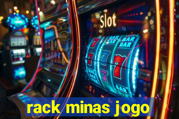 rack minas jogo